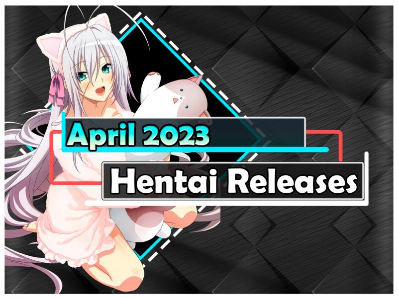 April 2023 Hentai Releases