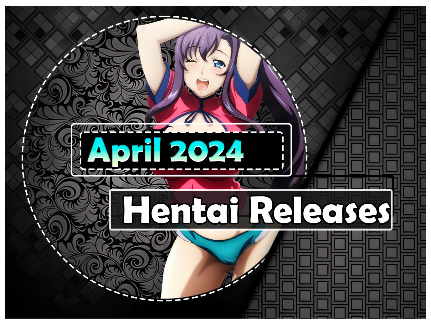April 2024 Hentai Releases