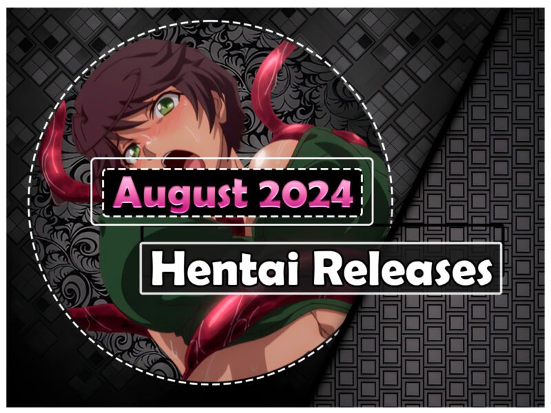 August 2024 Hentai Releases